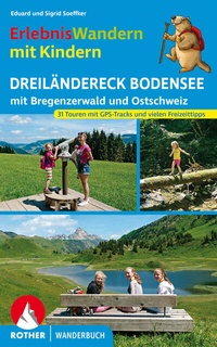 Abbildung von: ErlebnisWandern mit Kindern Dreiländereck Bodensee - Rother Bergverlag