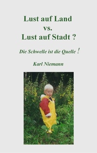 Abbildung von: Lust auf Land vs. Lust auf Stadt? - Books on Demand