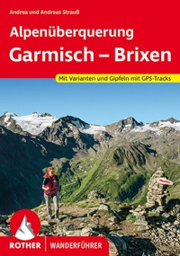 Abbildung von: Alpenüberquerung Garmisch - Brixen - Rother Bergverlag