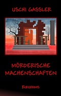 Cover: M&ouml;rderische Machenschaften - BoD - Books on Demand