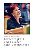 Cover: Gerechtigkeit und Frieden sind Geschwister - Sch&uuml;ren Verlag GmbH