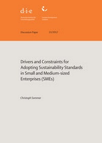 Abbildung von: Drivers and constraints for adopting sustainability standards in small and mediumsized enterprises (SMEs) - German Institute of Development and Sustainability (IDOS) gGmbH