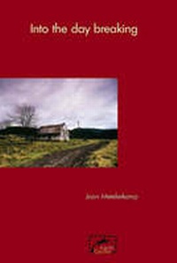 Abbildung von: Into the Day Breaking - University of KwaZulu-Natal Press