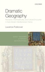 Cover: Dramatic Geography - OUP eBook