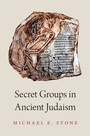 Cover: Secret Groups in Ancient Judaism - OUP eBook