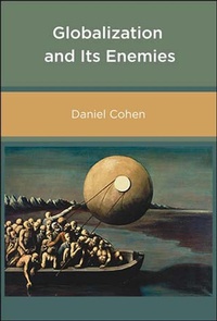 Enlarge image Cover: Globalization and Its Enemies - MIT Press