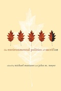 Cover: The Environmental Politics of Sacrifice - MIT Press