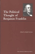 Cover: The Political Thought of Benjamin Franklin - Hackett Publishing Co, Inc