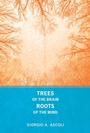 Cover: Trees of the Brain, Roots of the Mind - MIT Press