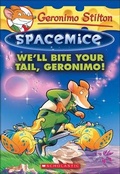 Cover: We'll Bite Your Tail, Geronimo! - Turtleback Books