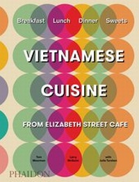Abbildung von: Vietnamese Cuisine from Elizabeth Street Café - Phaidon Press Ltd