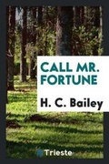 Cover: Call Mr. Fortune - Trieste Publishing
