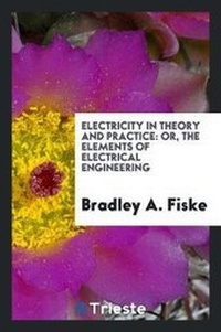 Enlarge image Cover: Electricity in Theory and Practice - Trieste Publishing