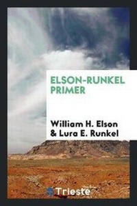 Enlarge image Cover: Elson-Runkel Primer - Trieste Publishing