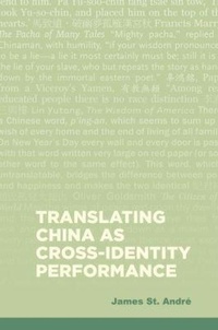 Enlarge image Cover: Translating China As Cross-Identity Performance - University of Hawai'i Press