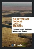 Cover: The Letters of Thomas Lovell Beddoes - Trieste Publishing