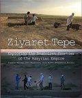 Cover: Ziyaret Tepe: Exploring the Anatolian frontier of the Assyrian Empire - Cornucopia Books