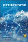 Cover: Body Sensor Networking, Design and Algorithms - Wiley