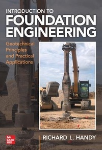 Enlarge image Cover: Foundation Engineering: Geotechnical Principles and Practical Applications - McGraw-Hill Education