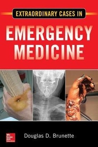 Abbildung von: Extraordinary Cases in Emergency Medicine - McGraw-Hill Education
