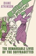 Cover: Rise Up Women! - Bloomsbury Publishing PLC