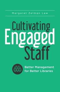 Abbildung von: Cultivating Engaged Staff - Libraries Unlimited