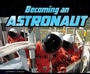 Cover: Becoming an Astronaut - Raintree