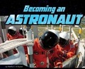 Cover: Becoming an Astronaut - Raintree