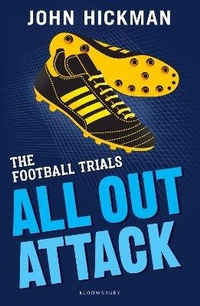 Enlarge image Cover: The Football Trials: All Out Attack - Bloomsbury Education