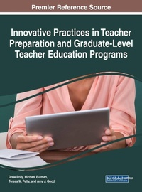 Enlarge image Cover: Innovative Practices in Teacher Preparation and Graduate-Level Teacher Education Programs - IGI Global
