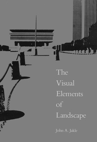 Enlarge image Cover: Visual Elements of Landscape - University of Massachusetts Press