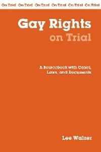 Enlarge image Cover: Gay Rights on Trial - Hackett Publishing Co, Inc