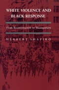 Cover: White Violence and Black Response - University of Massachusetts Press