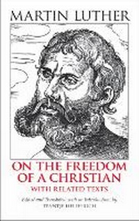 Enlarge image Cover: On the Freedom of a Christian - Hackett Publishing Co, Inc