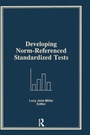 Cover: Developing Norm-Referenced Standardized Tests - Routledge