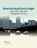 Cover: When the Road Price Is Right - Urban Land Institute,U.S.