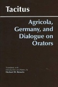 Cover: Agricola, Germany, and the Dialogue of Orators - Hackett Publishing Co, Inc