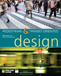 Enlarge image Cover: Pedestrian- and Transit-Oriented Design - Urban Land Institute