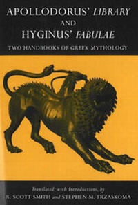 Enlarge image Cover: Apollodorus' Library and Hyginus' Fabulae - Hackett Publishing Co, Inc