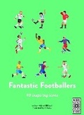 Cover: 40 Inspiring Icons: Fantastic Footballers - Wide Eyed Editions