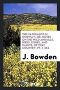 Cover: The Naturalist in Norway - Trieste Publishing