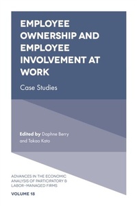 Enlarge image Cover: Employee Ownership and Employee Involvement at Work - Emerald Publishing Limited
