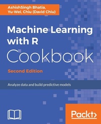 Enlarge image Cover: Machine Learning with R Cookbook - Second Edition - Packt Publishing
