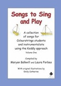 Cover: Song to Sing and Play: 1 - Colourstrings International Ltd