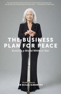 Cover: The Business Plan for Peace: Building a World Without War - Peace Direct