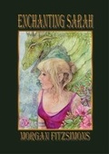 Cover: Enchanting Sarah (152 x 228mm Black & White Version) - Fae Entertainment and Fae Workshop
