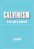 Cover: Calvinism in Light of Scripture - One Stone