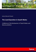 Cover: The Land Question in South Wales - Hansebooks