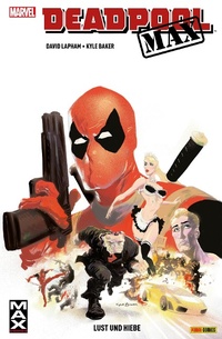 Enlarge image Cover: Deadpool Max - Lust und Hiebe - Marvel bei Panini Comics