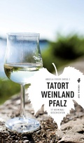 Cover: Tatort Weinland Pfalz - ars vivendi
